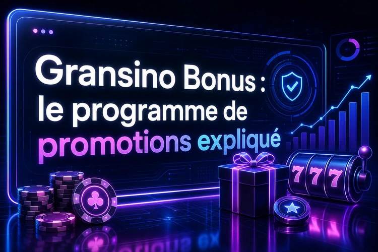 Gransino Bonus: le programme de promotions expliqué
