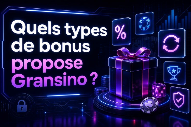 Quels types de bonus propose Gransino?