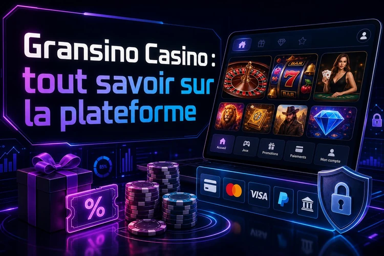 Gransino Casino: tout savoir sur la plateforme